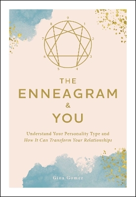 The Enneagram & You - Gina Gomez