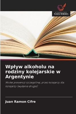 Wplyw alkoholu na rodziny kolejarskie w Argentynie