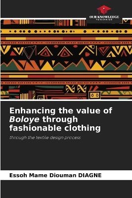 Enhancing the value of Boloye through fashionable clothing - Essoh Mame Diouman DIAGNE