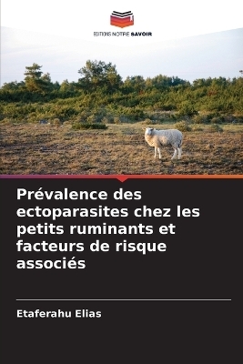 Prévalence des ectoparasites chez les petits ruminants et facteurs de risque associés