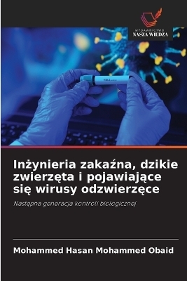 Inżynieria zakaźna, dzikie zwierzęta i pojawiające się wirusy odzwierzęce
