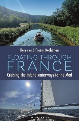 Floating Through France - Kerry Buchanan