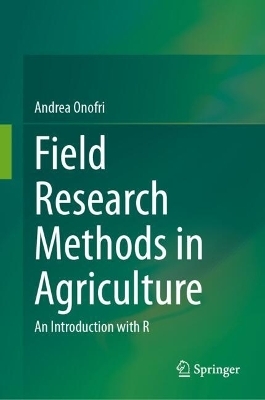 Field Research Methods in Agriculture - Andrea Onofri