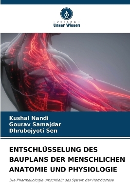 Entschlüsselung Des Bauplans Der Menschlichen Anatomie Und Physiologie