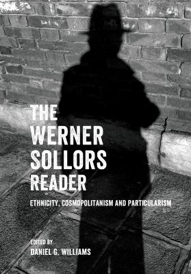 The Werner Sollors Reader - Werner Sollors