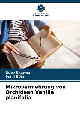 Mikrovermehrung von Orchideen Vanilla planifolia
