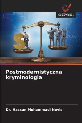 Postmodernistyczna kryminologia