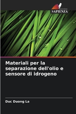 Materiali per la separazione dell'olio e sensore di idrogeno
