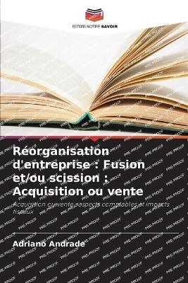 R&eacute;organisation d'entreprise - Adriano Andrade
