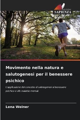 Movimento nella natura e salutogenesi per il benessere psichico