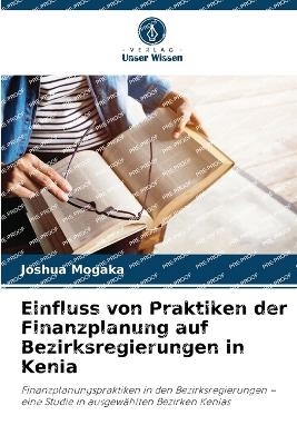 Einfluss von Praktiken der Finanzplanung auf Bezirksregierungen in Kenia