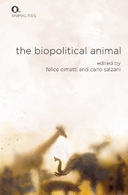 The Biopolitical Animal - 