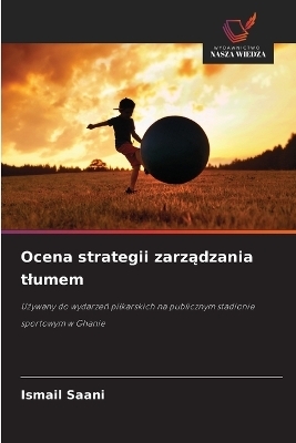 Ocena strategii zarządzania tlumem