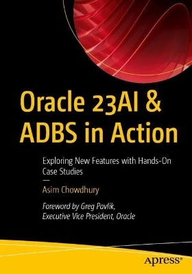Oracle 23AI & ADBS in Action
