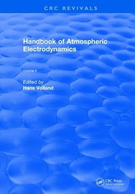 Revival: Handbook of Atmospheric Electrodynamics (1995) - 