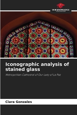 Iconographic analysis of stained glass - Clara Gonzales