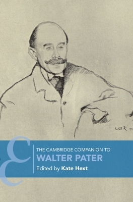 The Cambridge Companion to Walter Pater - 