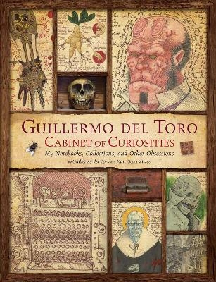 Guillermo del Toro: Cabinet of Curiosities [Reissue] - Guillermo del Toro
