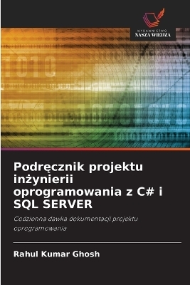 Podręcznik projektu inżynierii oprogramowania z C# i SQL SERVER - Rahul Kumar Ghosh