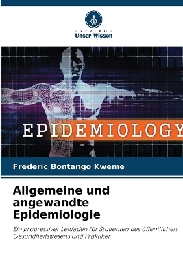 Allgemeine und angewandte Epidemiologie - Frederic Bontango Kweme