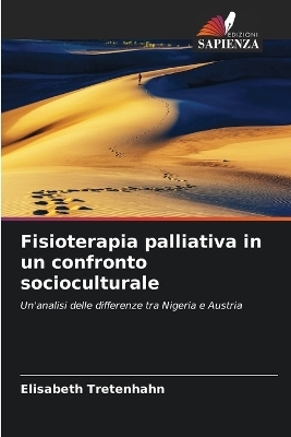 Fisioterapia palliativa in un confronto socioculturale