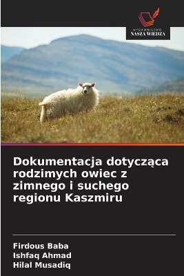 Dokumentacja dotycząca rodzimych owiec z zimnego i suchego regionu Kaszmiru - Firdous Baba, Ishfaq Ahmad, Hilal Musadiq