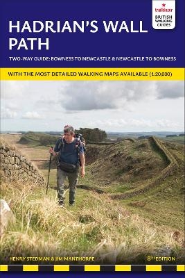Hadrian's Wall Path Trailblazer Walking Guide - Henry Stedman