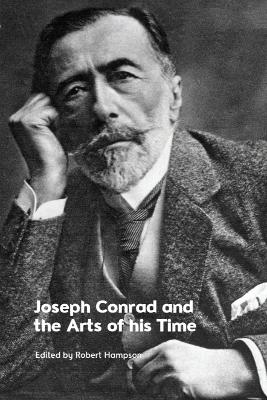 Joseph Conrad and the Arts of his Time - 