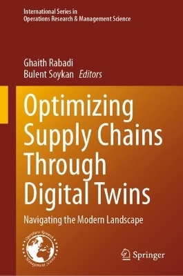 Optimizing Supply Chains Through Digital Twins - 