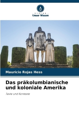 Das präkolumbianische und koloniale Amerika