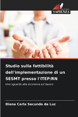Studio sulla fattibilità dell'implementazione di un SESMT presso l'ITEP/RN