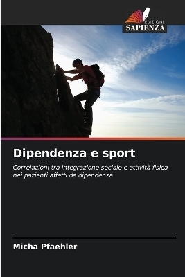 Dipendenza e sport - Micha Pfaehler