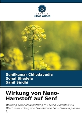 Wirkung von Nano-Harnstoff auf Senf - Sunilkumar Chhodavadia, Sonal Bhedela, Sahil Sindhi