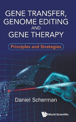 Gene Transfer, Genome Editing And Gene Therapy: Principles And Strategies