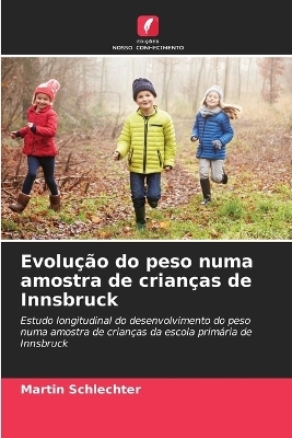 Evolu&ccedil;&atilde;o do peso numa amostra de crian&ccedil;as de Innsbruck - Martin Schlechter