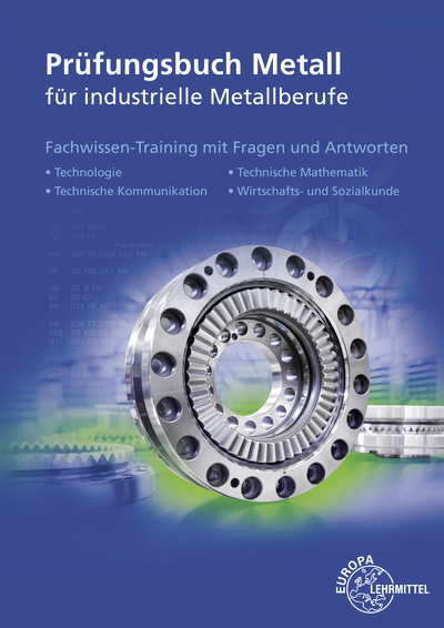 Prüfungsbuch Metall für industrielle Metallberufe - Eckhard Ignatowitz, Thomas Hillebrand, Ullrich Kinz, Reinhard Vetter