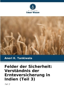 Felder der Sicherheit - Aneri K Tankiwala