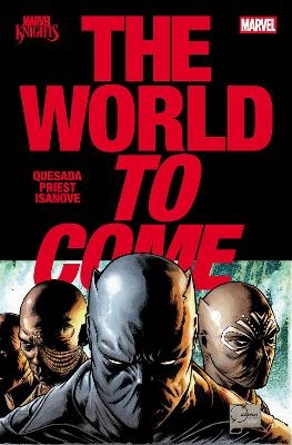 Marvel Knights: The World To Come