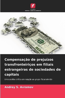 Compensação de prejuízos transfronteiriços em filiais estrangeiras de sociedades de capitais