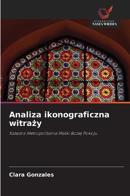 Analiza ikonograficzna witraży - Clara Gonzales