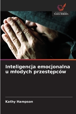 Inteligencja emocjonalna u mlodych przestępców