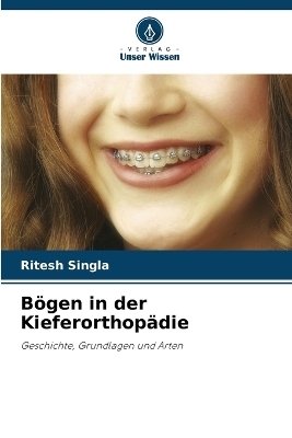 Bögen in der Kieferorthopädie