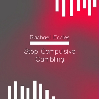 Stop Your Gambling Addiction, Take Control Now, Stop Compulsive Gambling Hypnotherapy, Self Hypnosis CD