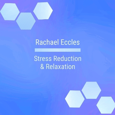 Stress Reduction & Relaxation Guided Meditation, Deeply Relaxing Hypnotherapy Self Hypnosis CD - Rachael Eccles