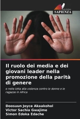 Il ruolo dei media e dei giovani leader nella promozione della parità di genere