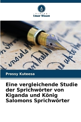 Eine vergleichende Studie der Sprichwörter von Kiganda und König Salomons Sprichwörter