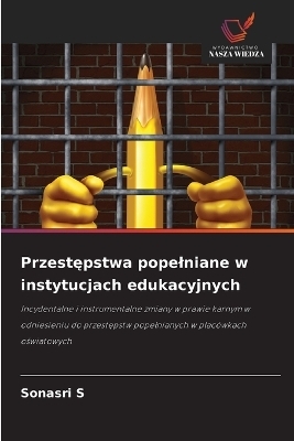 Przestępstwa popelniane w instytucjach edukacyjnych - Sonasri S