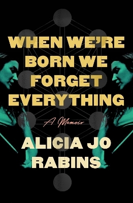 When We're Born We Forget Everything