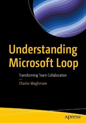 Understanding Microsoft Loop