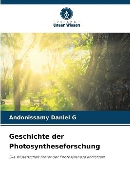 Geschichte der Photosyntheseforschung - Andonissamy Daniel G